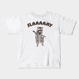 Slaaaaay shirt, Raccoon T Shirt, Weird T Shirt, Meme T Shirt, Trash Panda T Shirt, Unisex Kids T-Shirt